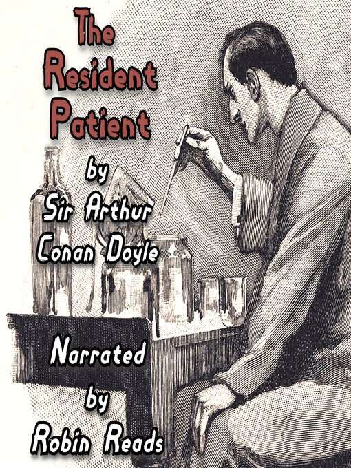 Title details for The Adventure of the Resident Patient by Arthur Conan Doyle - Wait list